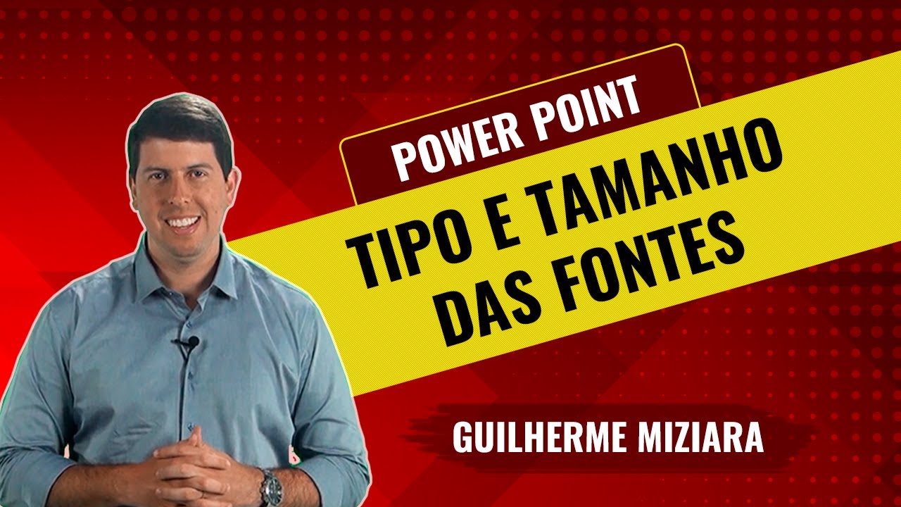 Tamanho de fonte para apresentação power point