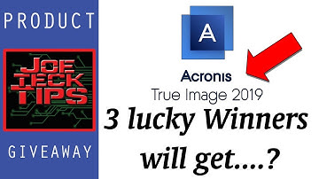 Acronis True Image 2019 Giveaway | JoeteckTips