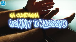 Benny Dalessio - Na Cundanna Ufficiale 2023