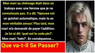 Mon mari buvait de l'alcool avec une femme dans un bar. Mari: La femme est un distributeur.