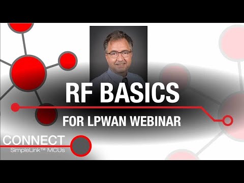 Connect: RF basics for low power wide area networks (LPWAN) webinar