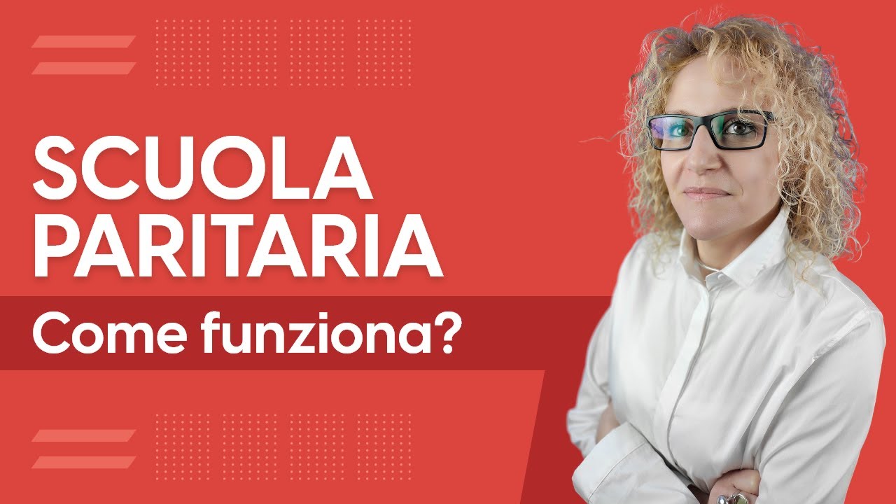 Come funzionano le scuole paritarie?