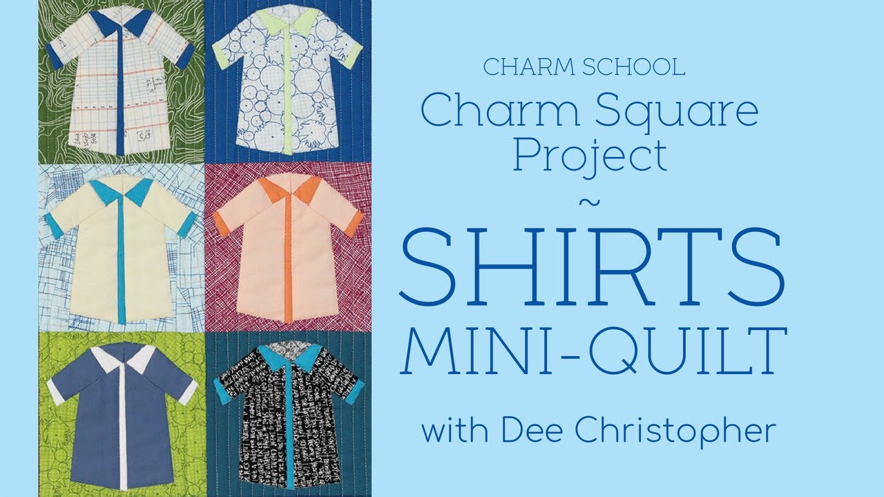 Charm Square Project with Dee: Shirts Mini Quilt - YouTube