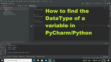 how to find the datatype of a variable in pycharm | how to find the datatype of a variable in python