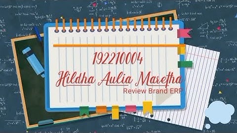 Review Brand ERP || Hildha Aulia Maretha || Integrasi Aplikasi Enterprise
