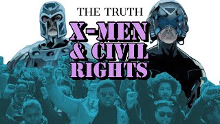 The Truth| X-Men and Civil Rights 