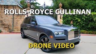Rolls-Royce Cullinan Drone Views - Beautiful Body And Design