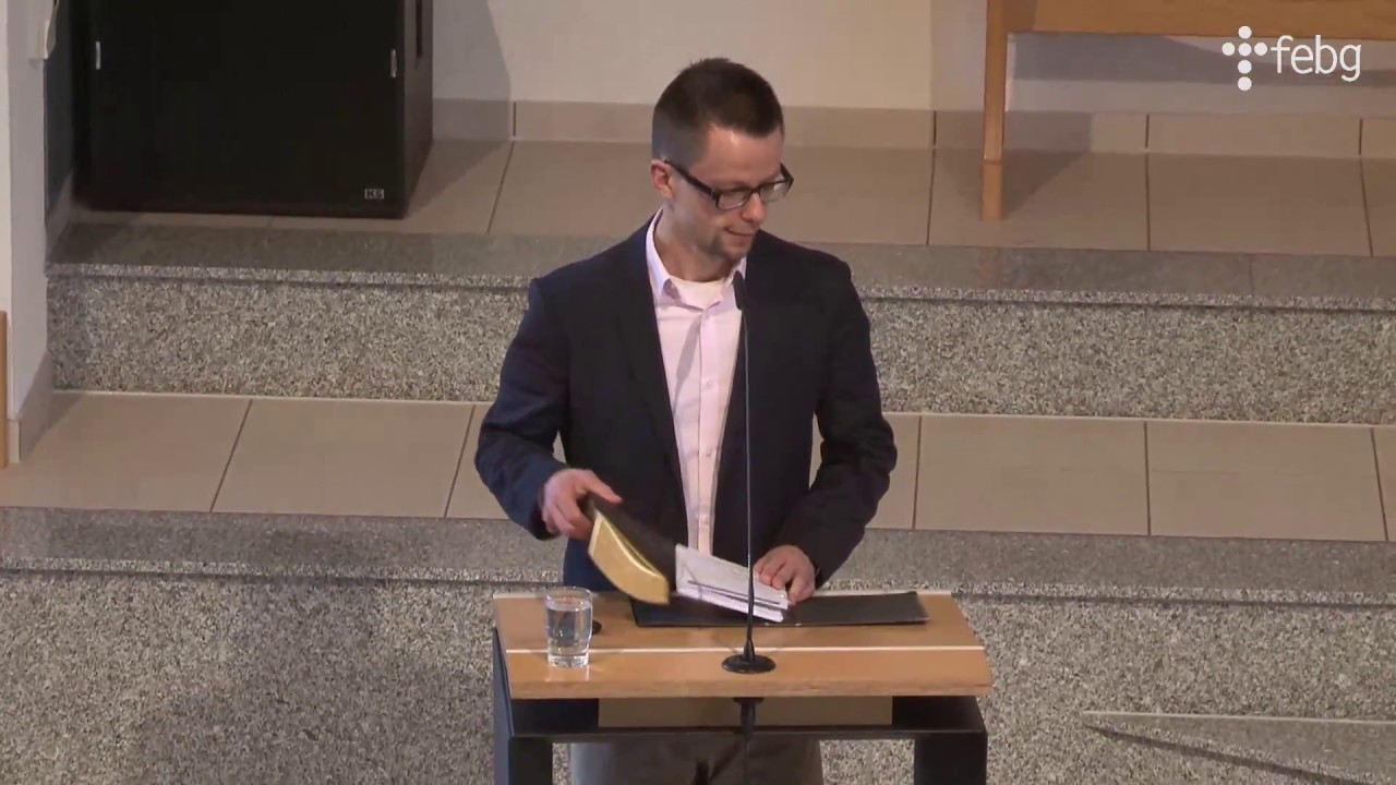 Ein gutes Leben: Fürchte Gott und halte seine Gebote | Stephanus Schäl | 15.04.2018 | FEBG Espelkamp