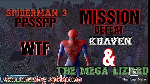 Spiderman3 ppsspp mod skin the amazing spiderman (MISSION defeat kraven & the mega lizard)
