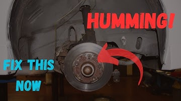 Car Humming Noise Getting Louder with Speed? (DO THIS BEFORE IT