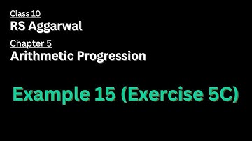 Example 15 of Exercise 5C | Chapter 5 | Arithmetic Progression | Class 10 | Maths | RS Aggarwal