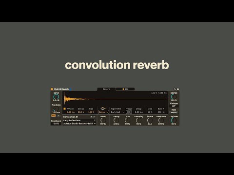 convolution reverb is the secret weapon of sound design