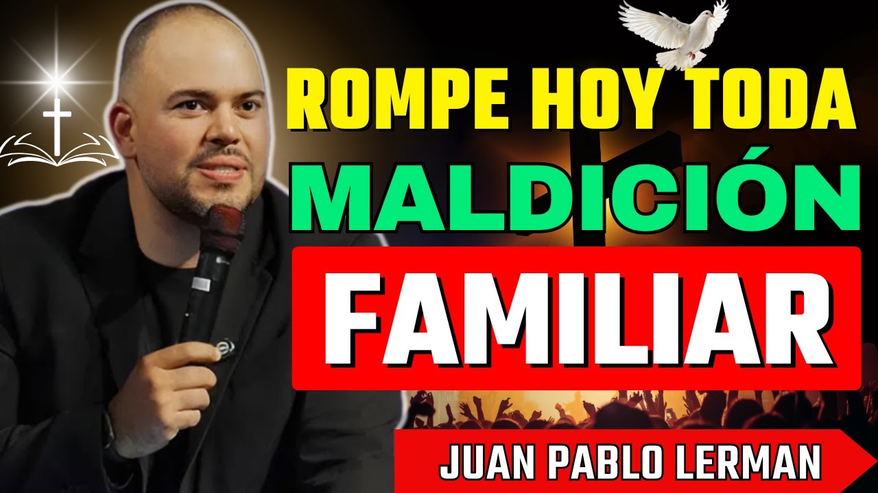 Cómo Romper Maldiciones Generacionales y Sanar tu Historia Familiar | Juan Pablo Lerman