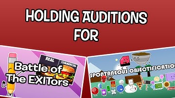 Now holding auditions + (Voice actors (FULL) for BOTE and Spontaneous Objectification