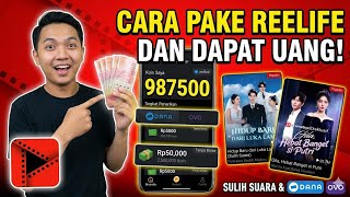 Cara Menggunakan Aplikasi Reelife || Cara Mendapatkan Uang Di Reelife