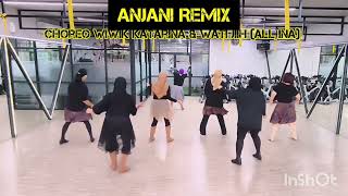 ANJANI REMIX | Demo: Fit Place WILD Class South City, Pdk.Cabe, Tangsel