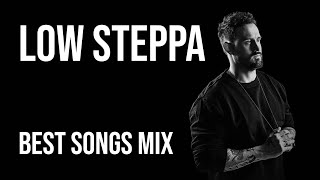 Low Steppa BEST SONGS MIX Vol.3 | Mixed By Jose Caro