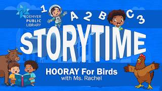 Denver Public Library Storytime: Hooray For Birds with Ms. Rachel