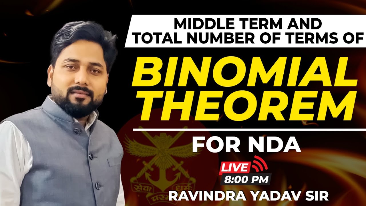 MIDDLE TERM AND TOTAL NUMBER OF TERMS OF  | BINOMIAL THEOREM  | FOR NDA | BY RAVINDRA YADAV SIR