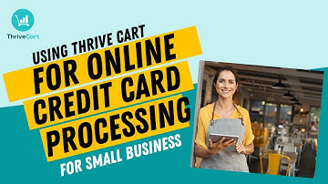 Online Credit Card Processing For Small Business | How To Reduce Credit Card Fees With ThriveCart