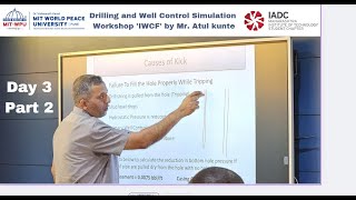 Day:3 Part:2 Drilling and Well Control Simulation Workshop 'IWCF' by Mr. Atul kunte