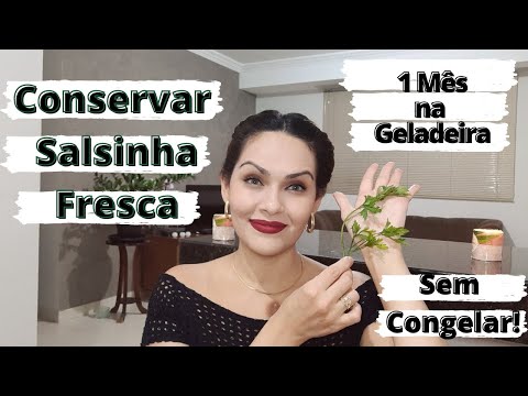 Como conservar SALSINHA FRESCA na geladeira, durante 1 MÊS/ Salsa conservada fresca, SEM CONGELAR