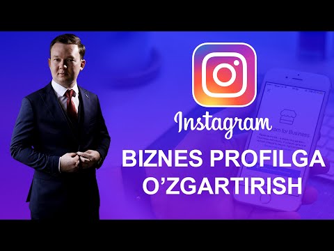 Video: Instagramda biznes profilini qanday qo'shish kerak (rasmlar bilan)