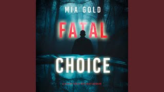 Chapter 114 - Fatal Choice (A Sydney Best Suspense Thriller—Book 1)