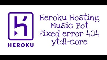 Heroku Hosting Bot | ytdl-core Error 404 Fixed | Heroku Deploy Bot Not Playing Song | Lazy Coder
