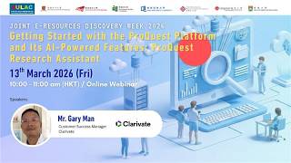 JULAC webinar series: Getting Started with the ProQuest Platform and Its AI-Powered Features