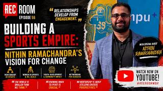 EP 56 - Nithin Ramachandra On How Building a Mentorship Network Can Accelerate Your Success in Sport