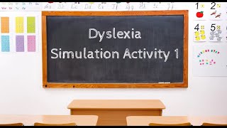 Dyslexia Simulation Activity 1