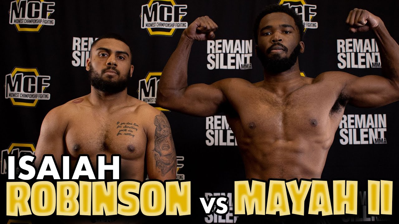 Mayah II vs Isaiah Robinson MCF 21