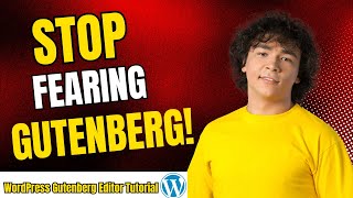 WordPress Gutenberg Editor Tutorial: A Beginner's Guide to Blocks