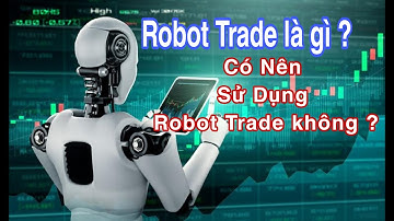 Robot Trade Là Gì ? | FX Miners #fxminers