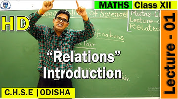 Relation | Lecture -1 | CHSE BOARD | Relation Function | Class 12th | Odia byjus| Vivek Sir | CHSE