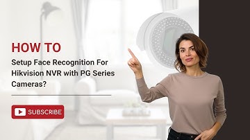 How To Setup Face Recognition For Hikvision NVR with PG Series Security Cameras | VIKYLIN Technology