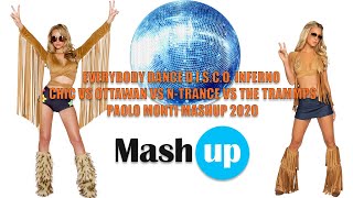 Everybody Dance Disco Inferno-Chic Vs Ottawan Vs N Trance Vs The Trammps-Paolo Monti Mashup 2020