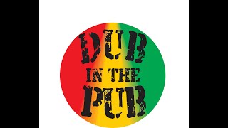 Download Lagu Dub In The Pub Sound System -  A roots and dub vinyl selection. MP3