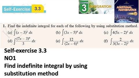 Integration self-exercise 3.3 Q1 latihan kendiri 3.3 pengamiran form 5 add maths kssm spm