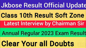 Jkbose 10th Class Result Big Update | Annual Regular SoftZone Result 2023