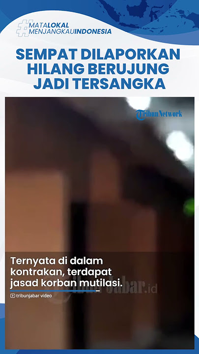 Dilaporkan Hilang oleh Istri, Pria di Bekasi Kini Jadi Tersangka Mutilasi Mayat di Kontrakan Tambun