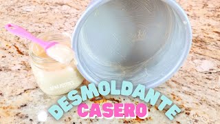 Desmoldante Casero para tus pasteles y panes / SOLO 3 INGREDIENTES que ya tienes en casa