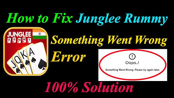 How to Fix Junglee Rummy Game Oops - Something Went Wrong Error in Android & Ios - Try Again Later
