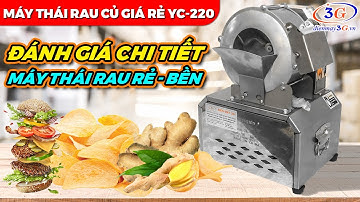 Đánh Giá Máy Thái Rau Củ Gia Đình YC-220 Thái Lát/Sợi| Điện Máy 3G