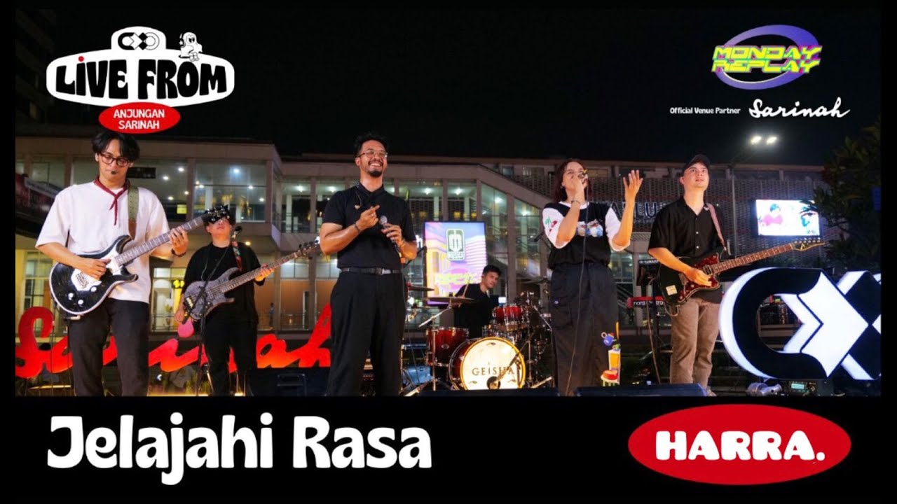 HARRA. | CXO LIVE FROM ANJUNGAN SARINAH
