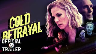 COLD BETRAYAL (2023) | Official Trailer | 4K