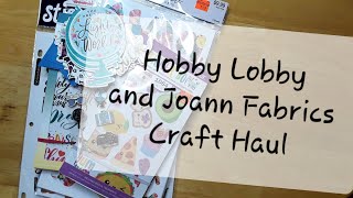 Information Hobby Lobby and Joann Fabrics Shopping Haul | Craft and Journaling Supplies | February 2021 Update