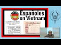 🪖ESPAÑOLES EN VIETNAM🪖 por José Manuel Fraile