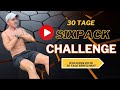30-Tage Sixpack Challenge: Workouts & Ernährung – Die Sixpack-Transformation beginnt heute!